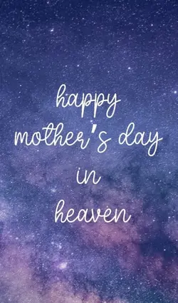 MUM IN HEAVEN 