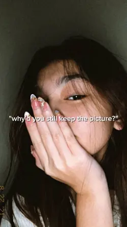 why'd you still keep