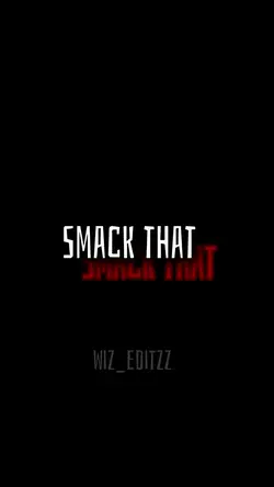 Smack that edit 