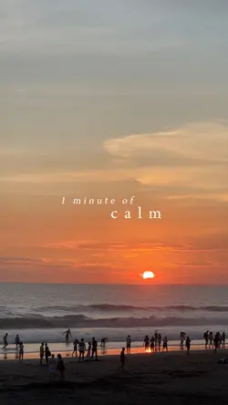 1 minute of calm
