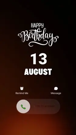 BIRTHDAY 13 AUGUS