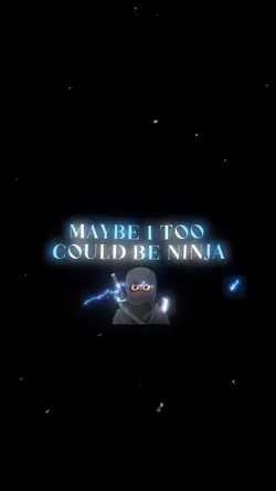 I want to be Ninja 🥷🏾