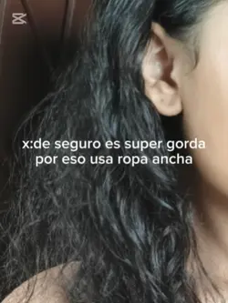 y que si estoy gorda