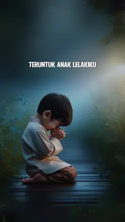 Untuk anak lelaki ku
