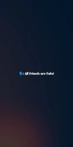 all friends are fake