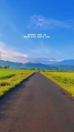 Nikmati hari ini 