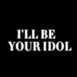 Your Idol