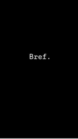 Bref. 