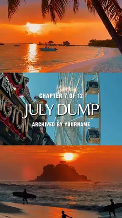 JULY DUMP