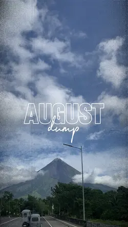 august dump ❤️