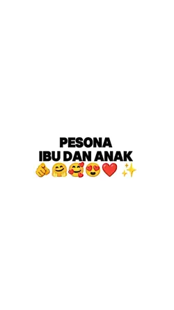 Pesona ibu dan anak