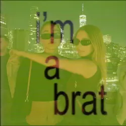 Brat Lyrics Edit