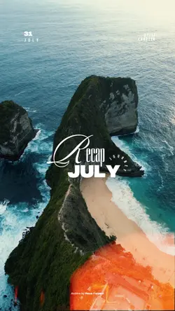 July Recap