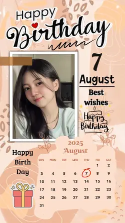 BIRTHDAY 7 AUGUST 