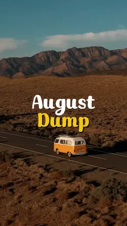 August Dump