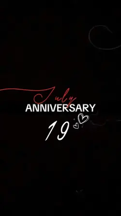 ANNIVERSARY 19 JULY
