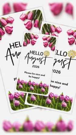 Hello August 2026