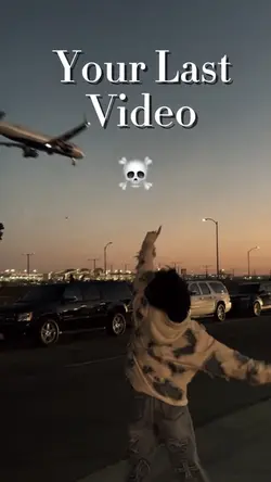 Your last video 