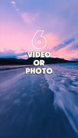 6 video or photo 
