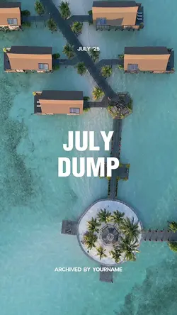JULY DUMP 