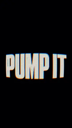 PUMP IT