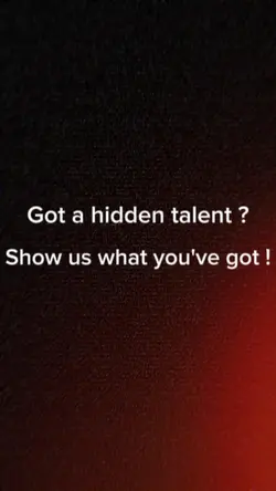 got a hidden talent