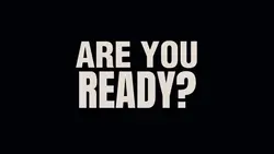 ARE YOU READY?