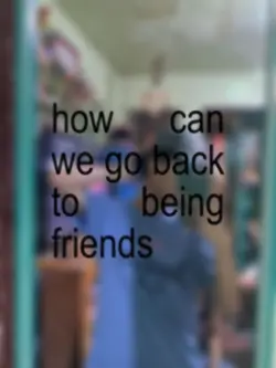 Back to be friends 