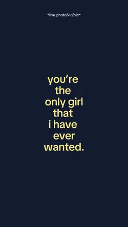 Youre The Only Girl