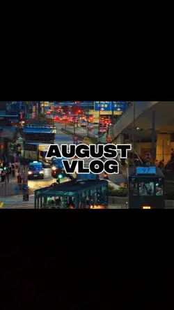 August vlog