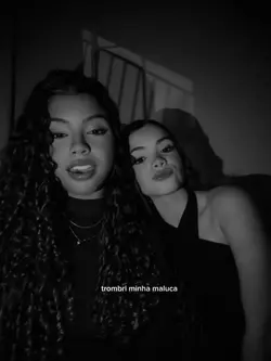 trombei minha maluca