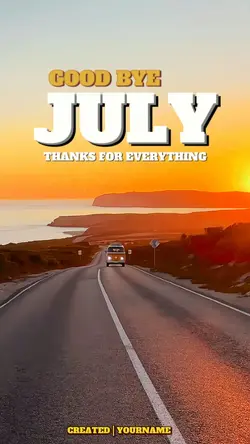 Good bye july
