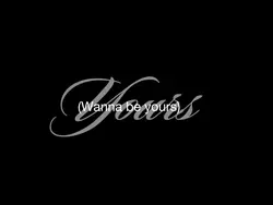 I wanna be yours