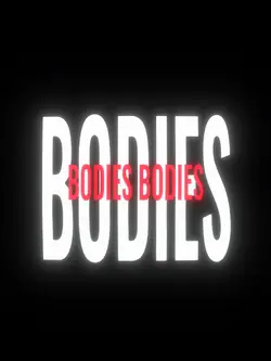 BODIES BODIES