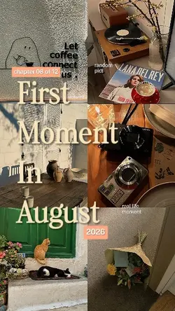 First Moment August 