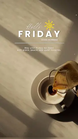 Hello Friday 🌞
