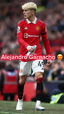 Alejandro Garnacho 😍