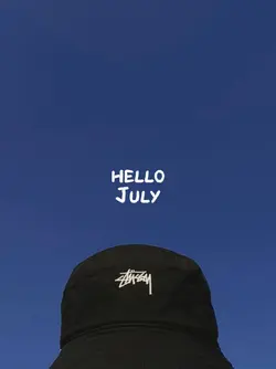 Hello July