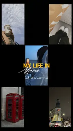 My life in March
