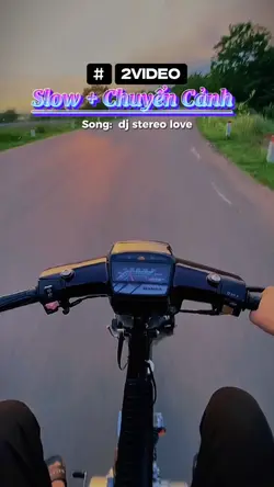 Slow + Chuyển Cảnh