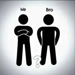 ME AND BRO