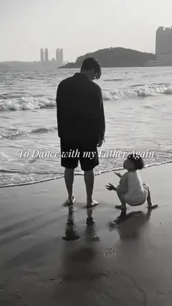 Dance with my father