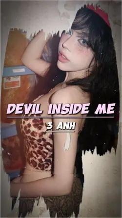 DEVIL INSIDE ME