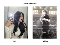 who's your bias?