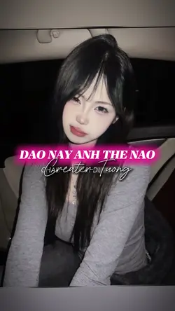 DAO NAY ANH THE NAO