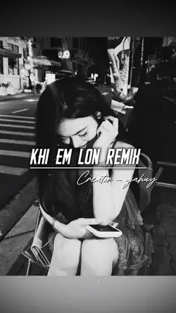 KHI EM LỚN 