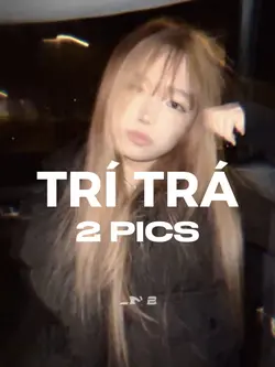 TRÍ TRÁ 2 ẢNH