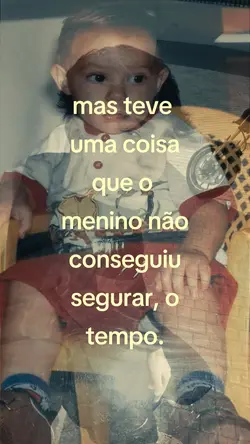 Mas teve um tempo