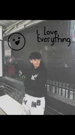 i love everything 