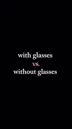 with and w/o glasses